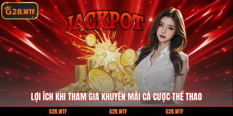 Lợi ích khi tham gia 